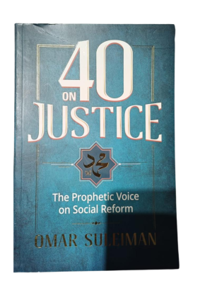 40 ON JUSTICE THE PROPHETIC VOICE ON SOCIAL REFORM